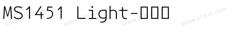 MS1451 Light字体转换 MS1451 Light字体转换